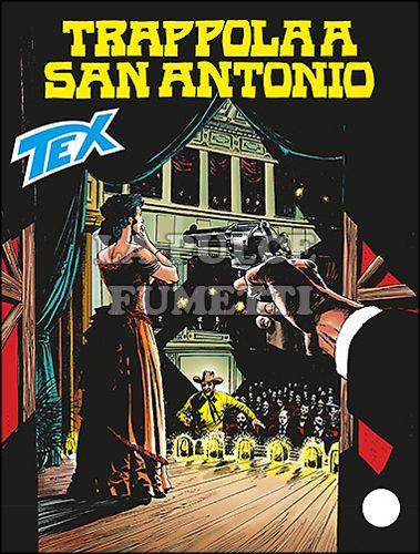 TEX GIGANTE # 636: TRAPPOLA A SAN ANTONIO